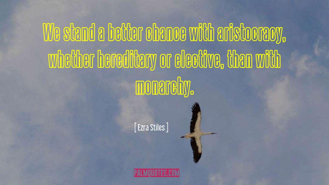 Ezra Stiles Quotes: We stand a better chance