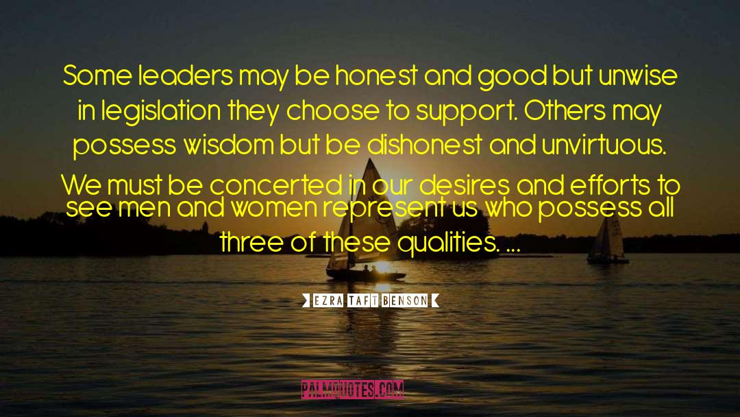 Ezra Taft Benson Quotes: Some leaders may be honest