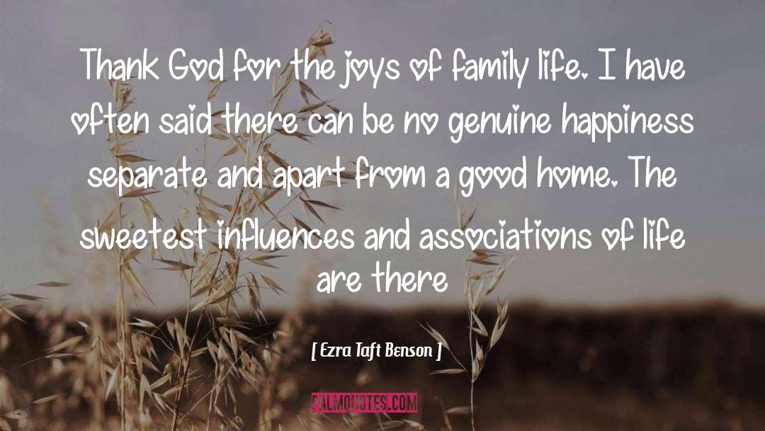 Ezra Taft Benson Quotes: Thank God for the joys