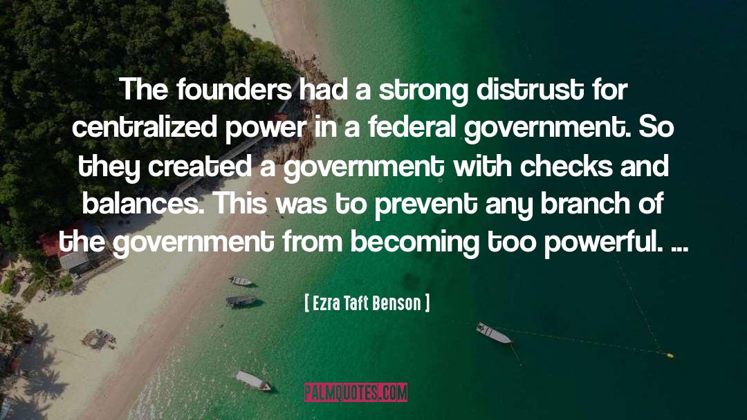 Ezra Taft Benson Quotes: The founders had a strong