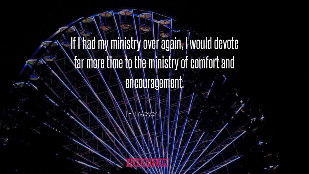 F.B. Meyer Quotes: If I had my ministry