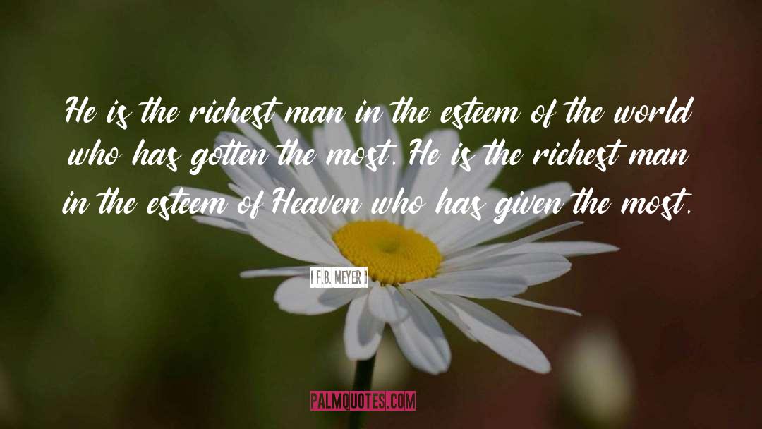 F.B. Meyer Quotes: He is the richest man