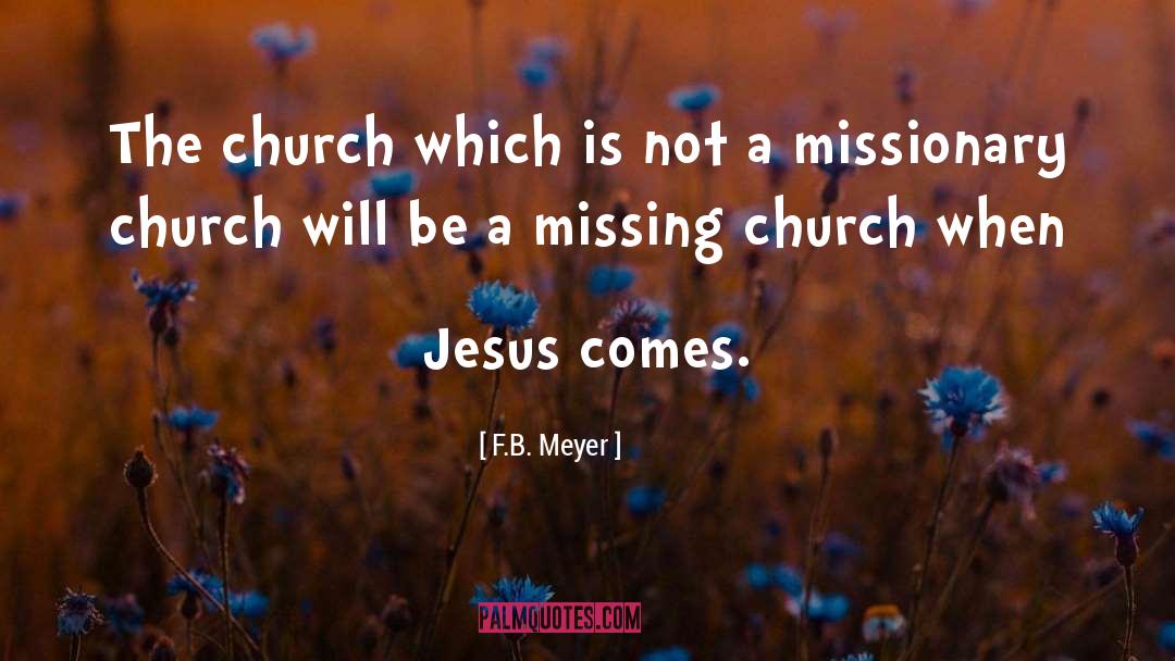 F.B. Meyer Quotes: The church which is not