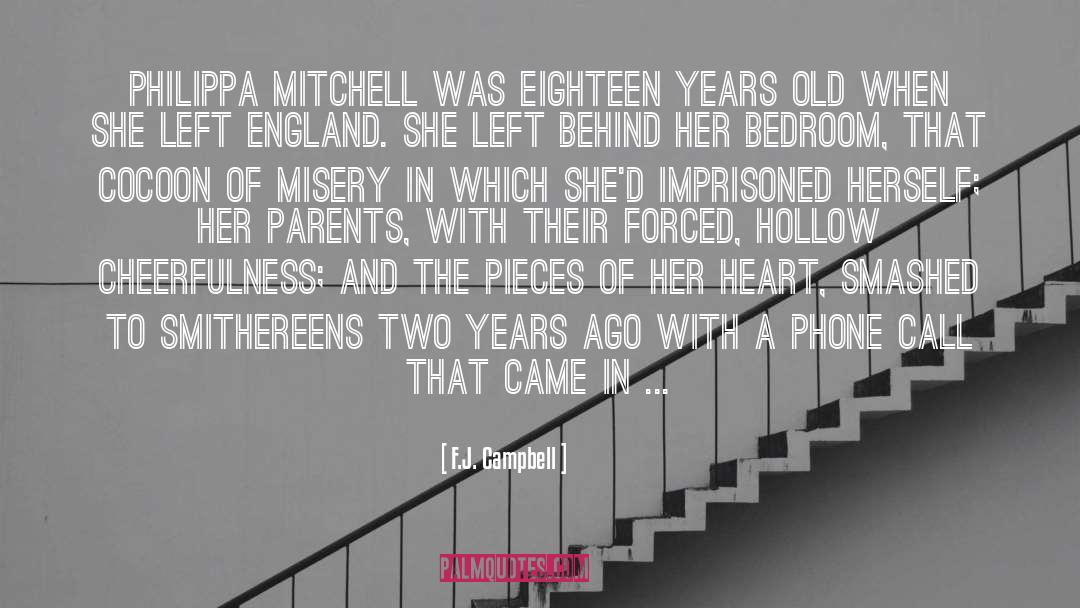 F.J. Campbell Quotes: Philippa Mitchell was eighteen years