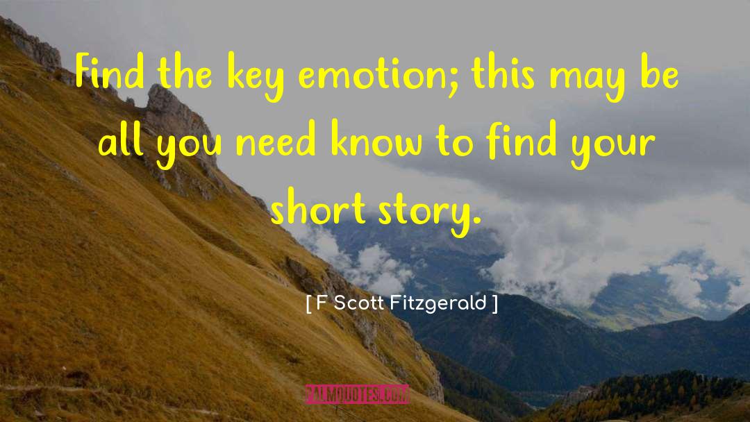 F Scott Fitzgerald Quotes: Find the key emotion; this