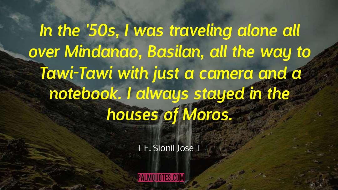 F. Sionil Jose Quotes: In the '50s, I was