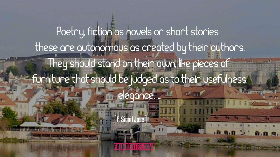 F. Sionil Jose Quotes: Poetry, fiction as novels or