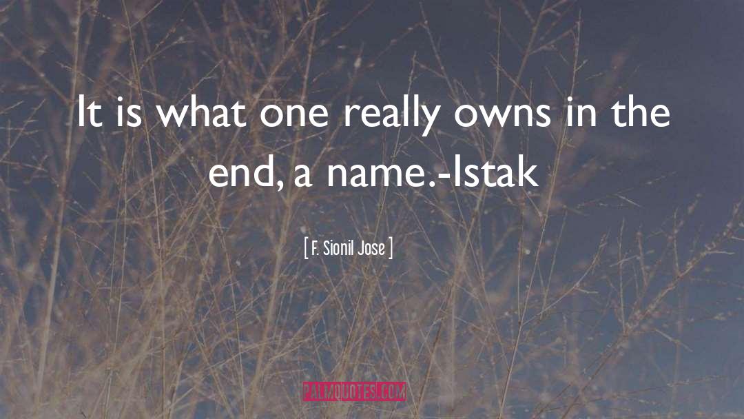 F. Sionil Jose Quotes: It is what one really