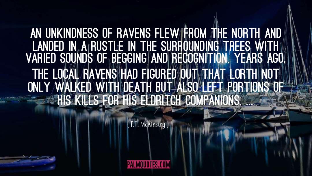 F.T. McKinstry Quotes: An unkindness of ravens flew