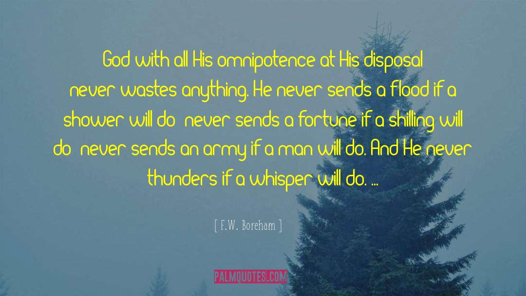 F.W. Boreham Quotes: God with all His omnipotence