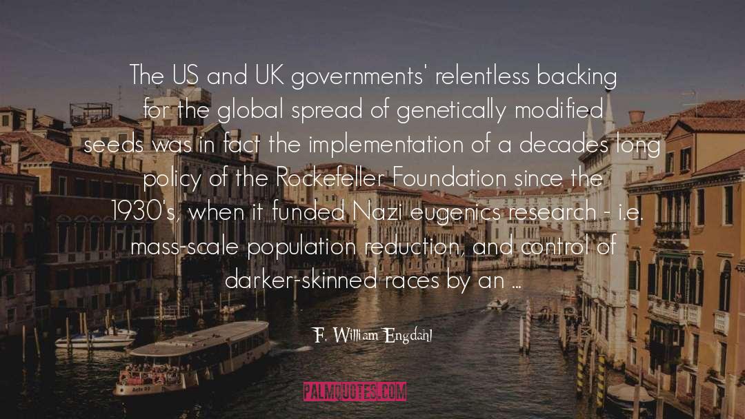 F. William Engdahl Quotes: The US and UK governments'