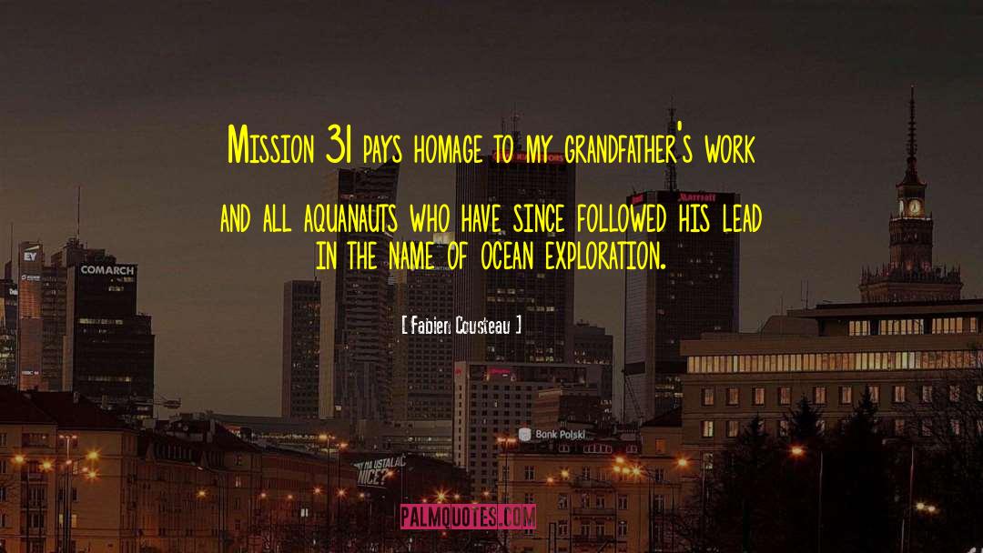 Fabien Cousteau Quotes: Mission 31 pays homage to