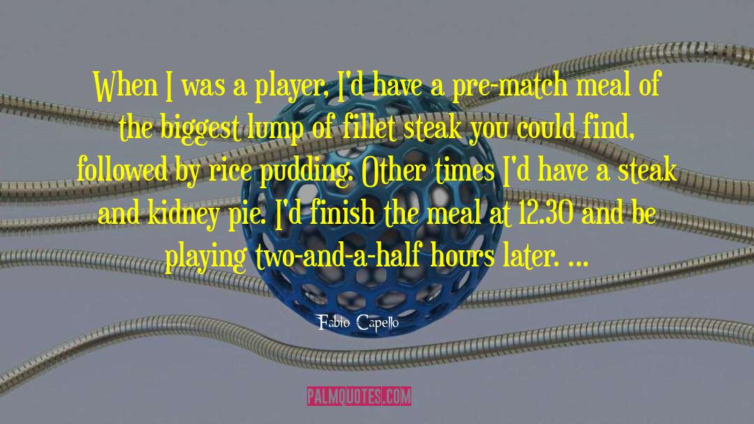 Fabio Capello Quotes: When I was a player,