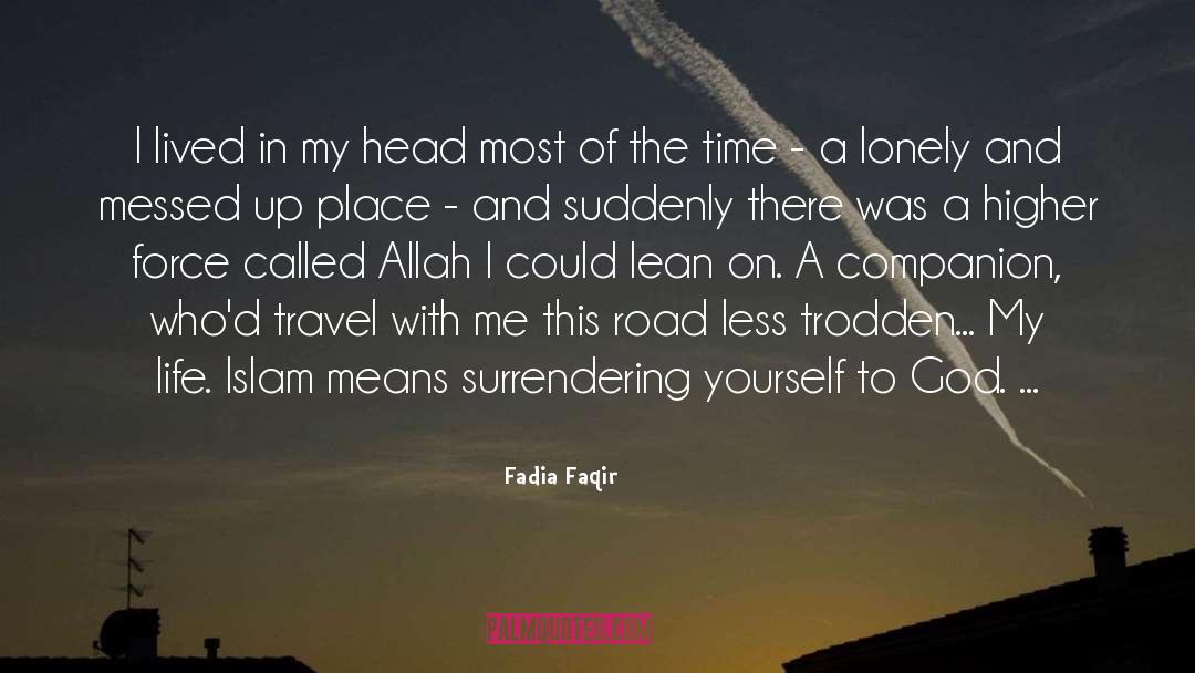 Fadia Faqir Quotes: I lived in my head