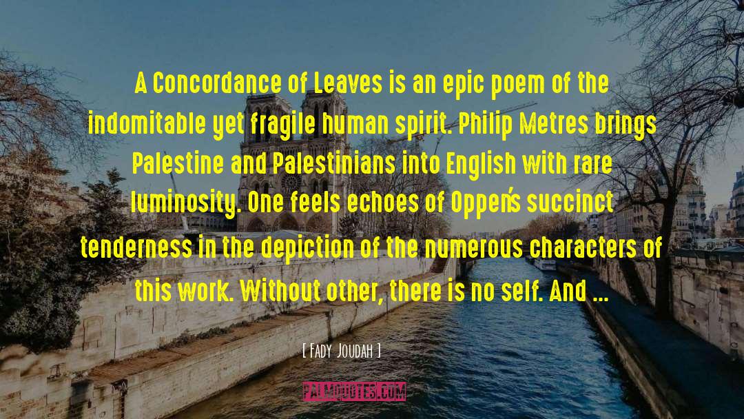 Fady Joudah Quotes: A Concordance of Leaves is