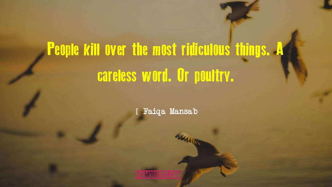 Faiqa Mansab Quotes: People kill over the most