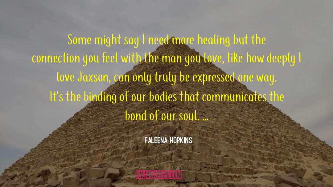 Faleena Hopkins Quotes: Some might say I need