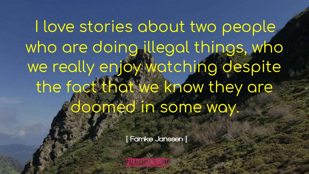 Famke Janssen Quotes: I love stories about two