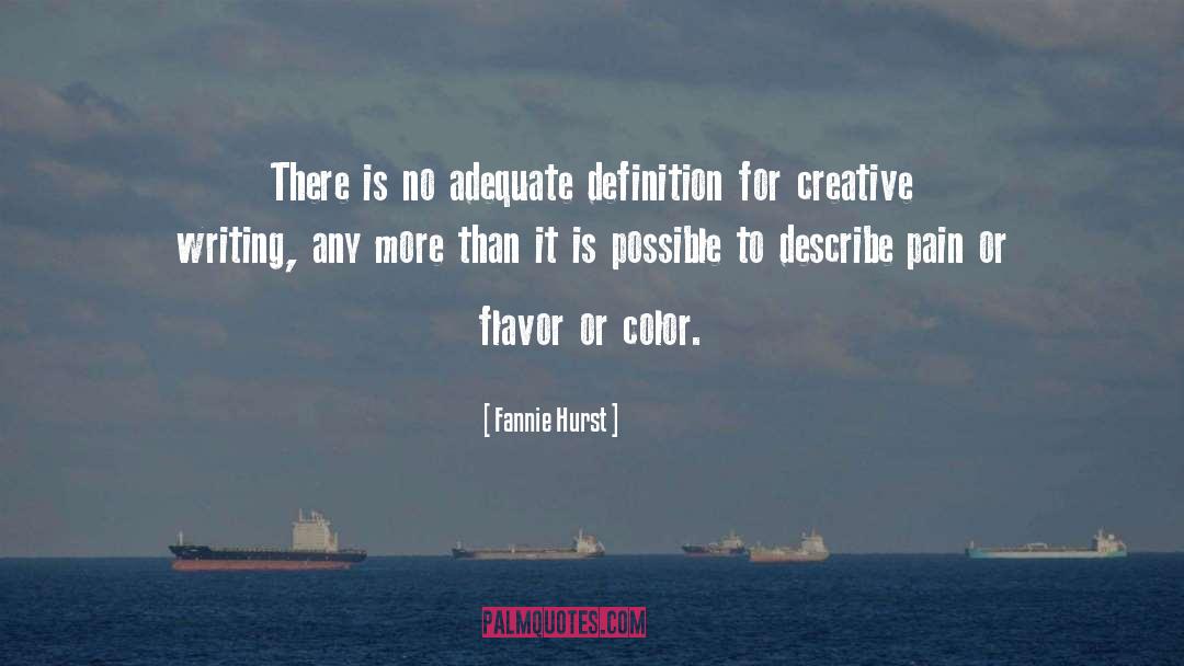 Fannie Hurst Quotes: There is no adequate definition