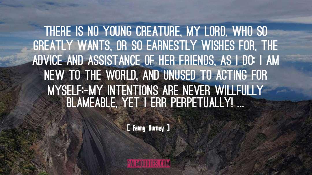 Fanny Burney Quotes: There is no young creature,