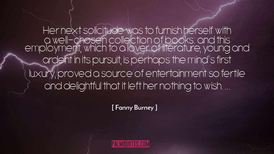 Fanny Burney Quotes: Her next solicitude was to