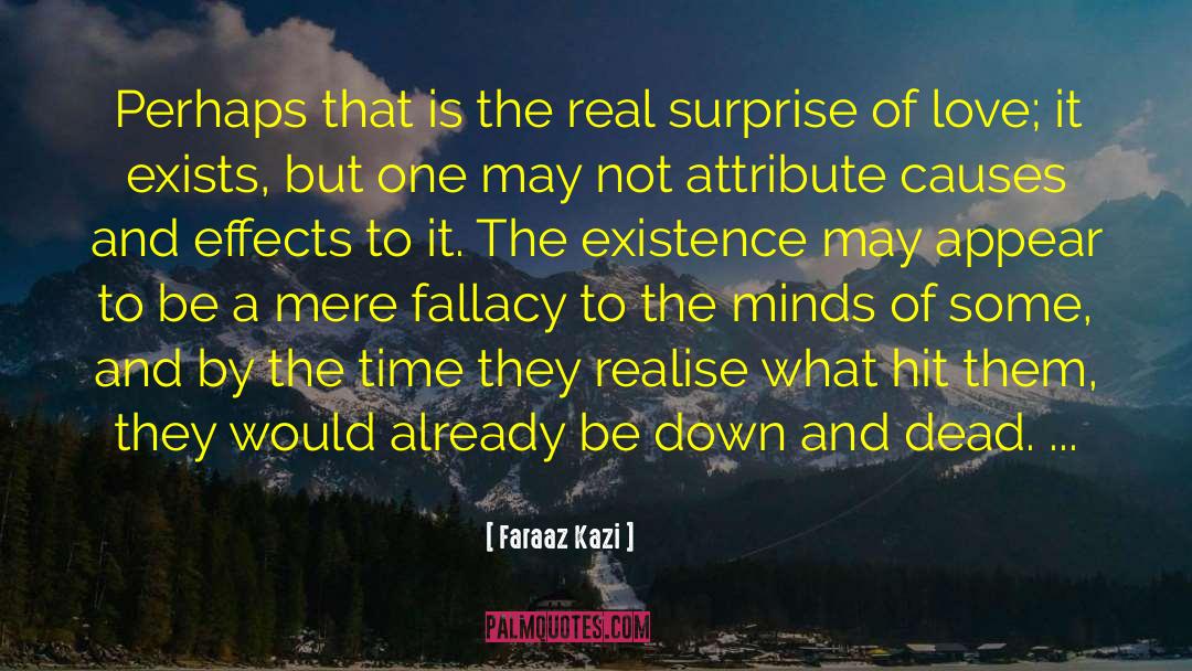 Faraaz Kazi Quotes: Perhaps that is the real