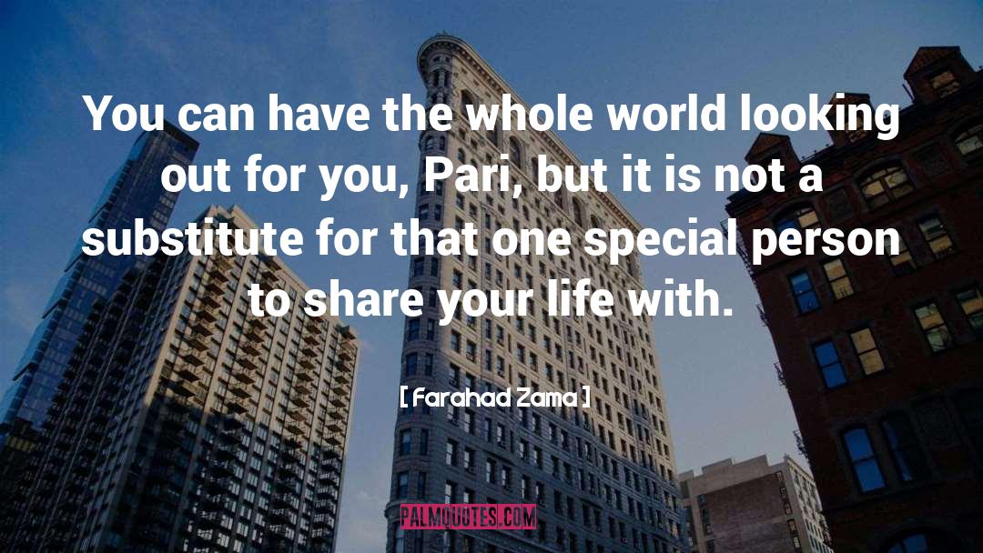 Farahad Zama Quotes: You can have the whole