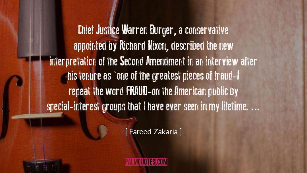 Fareed Zakaria Quotes: Chief Justice Warren Burger, a