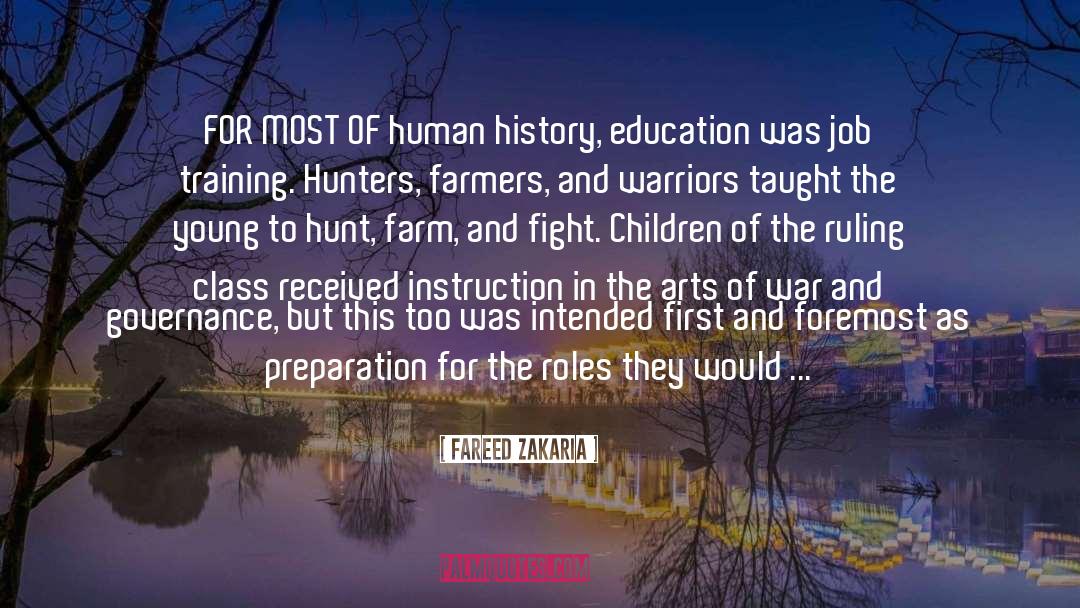 Fareed Zakaria Quotes: FOR MOST OF human history,