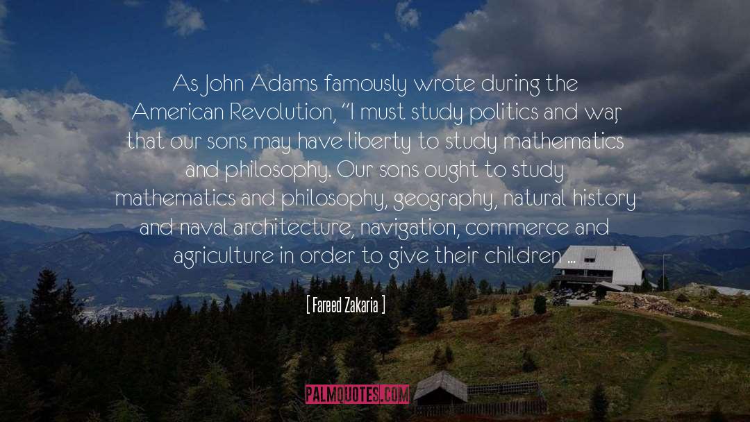 Fareed Zakaria Quotes: As John Adams famously wrote