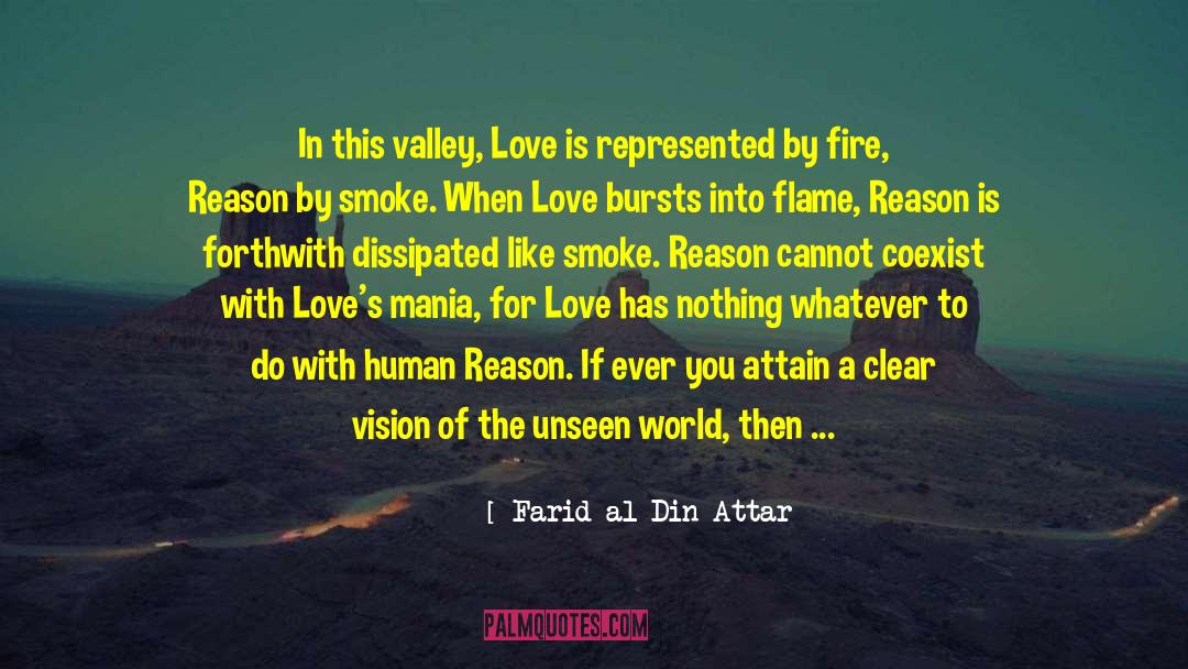 Farid Al-Din Attar Quotes: In this valley, Love is