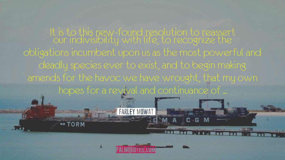 Farley Mowat Quotes: It is to this new-found