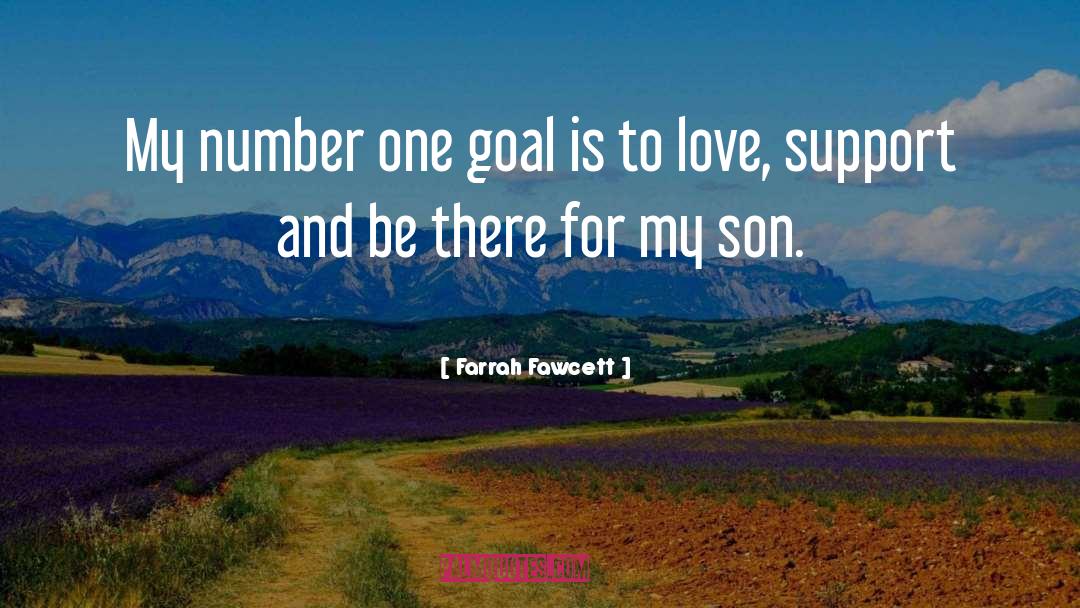 Farrah Fawcett Quotes: My number one goal is