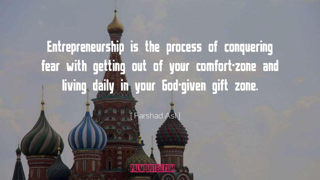Farshad Asl Quotes: Entrepreneurship is the process of