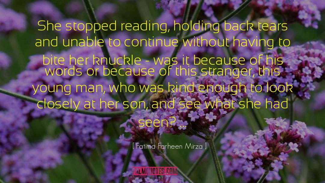 Fatima Farheen Mirza Quotes: She stopped reading, holding back