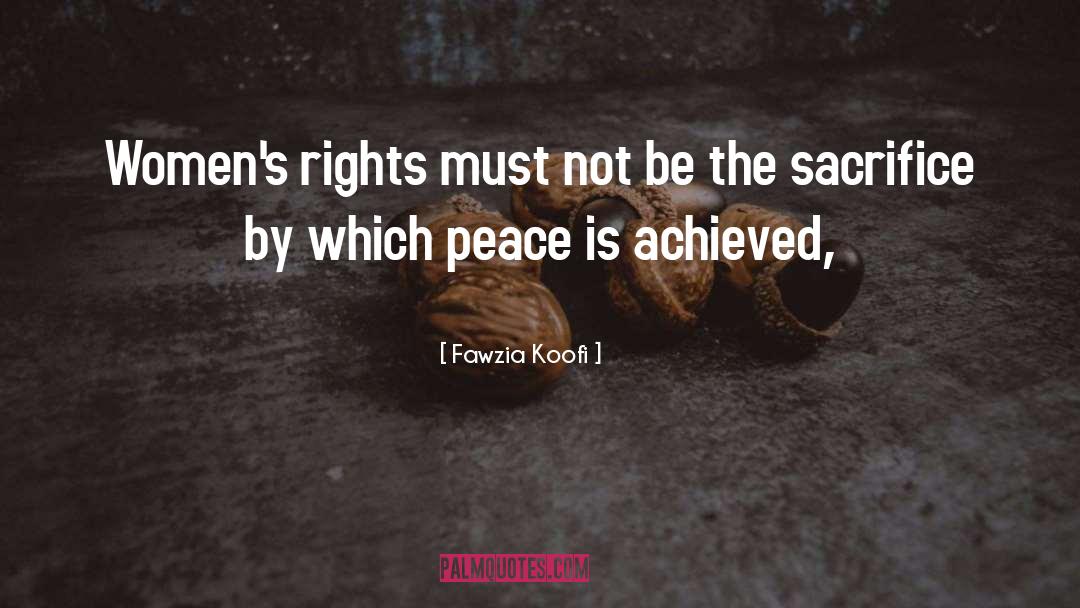 Fawzia Koofi Quotes: Women's rights must not be