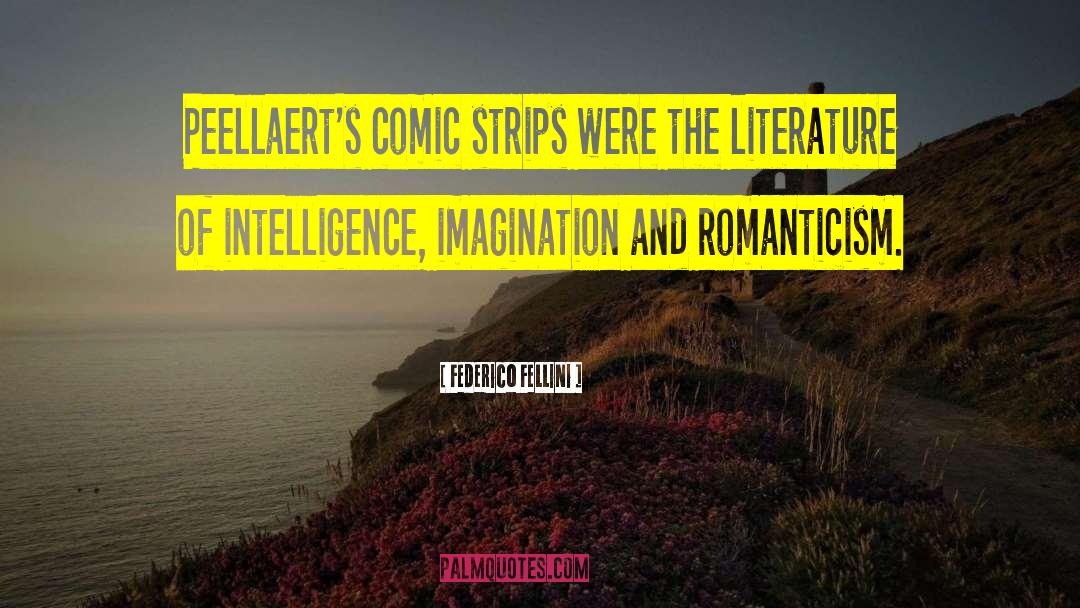 Federico Fellini Quotes: Peellaert's comic strips were the