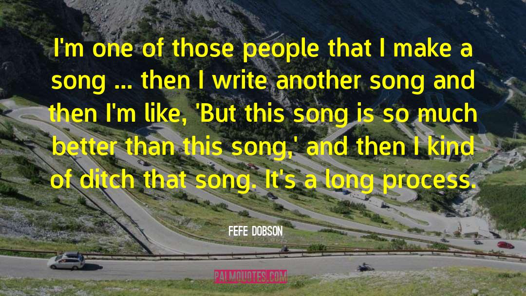 Fefe Dobson Quotes: I'm one of those people