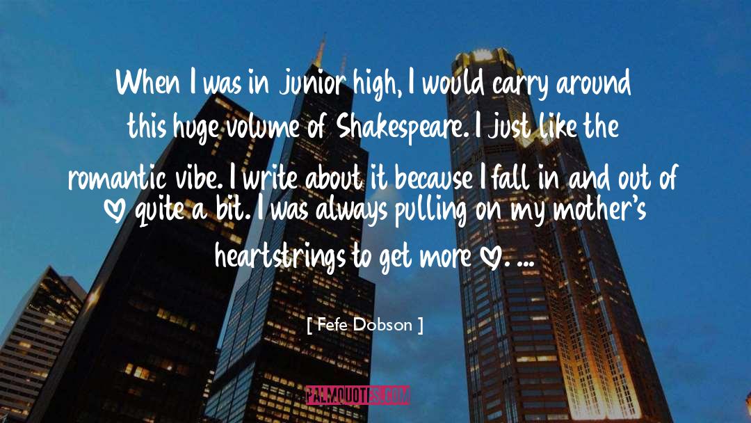 Fefe Dobson Quotes: When I was in junior