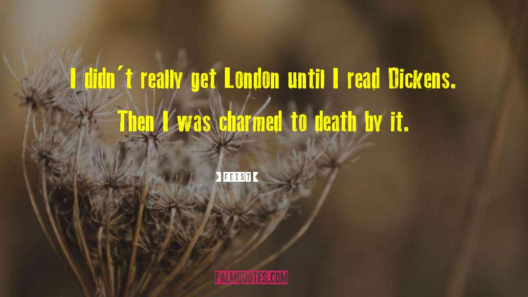 Feist Quotes: I didn't really get London