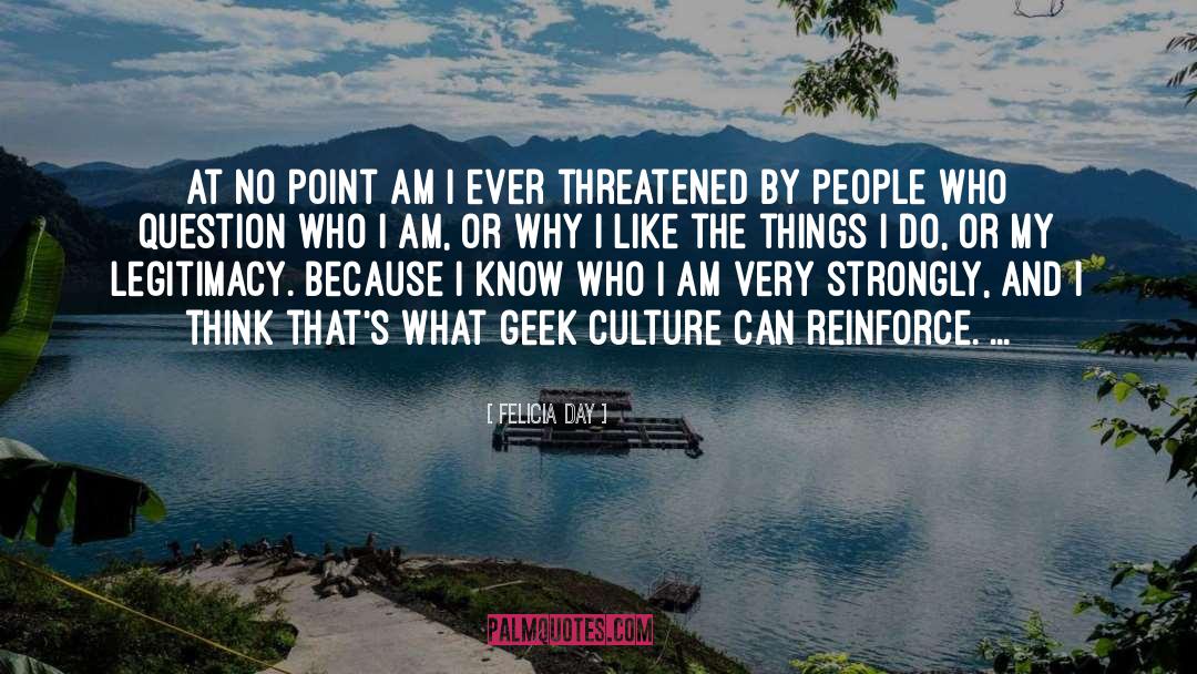 Felicia Day Quotes: At no point am I