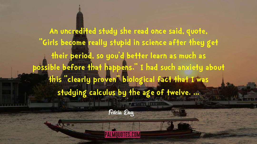 Felicia Day Quotes: An uncredited study she read
