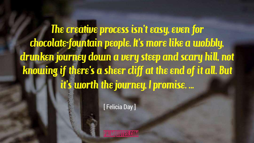 Felicia Day Quotes: The creative process isn't easy,