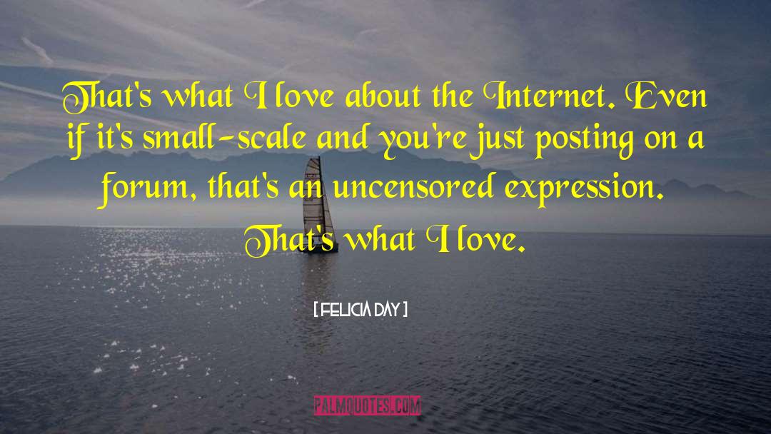 Felicia Day Quotes: That's what I love about