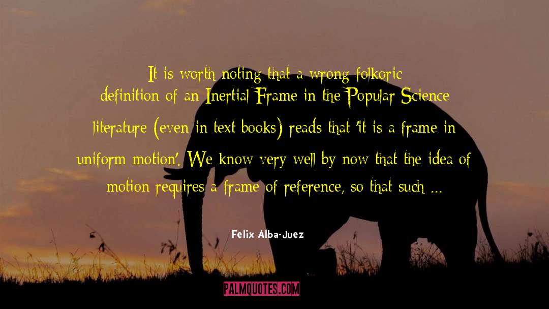 Felix Alba-Juez Quotes: It is worth noting that