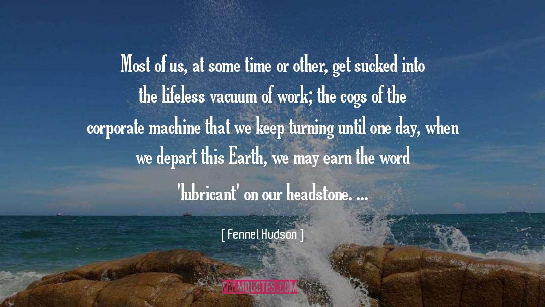 Fennel Hudson Quotes: Most of us, at some
