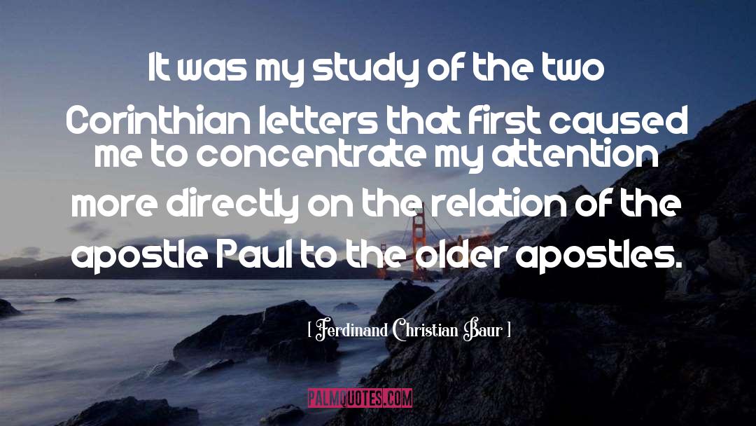 Ferdinand Christian Baur Quotes: It was my study of
