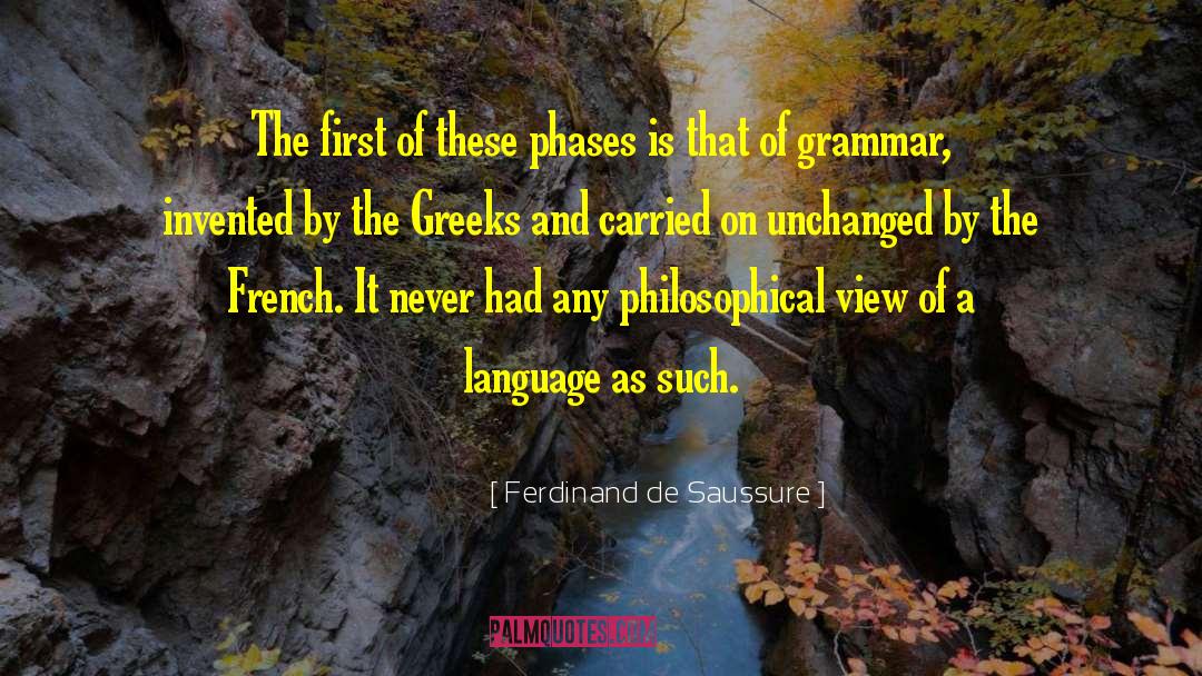 Ferdinand De Saussure Quotes: The first of these phases