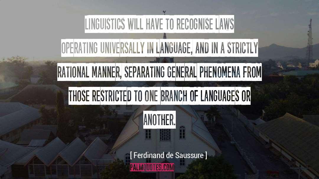 Ferdinand De Saussure Quotes: Linguistics will have to recognise