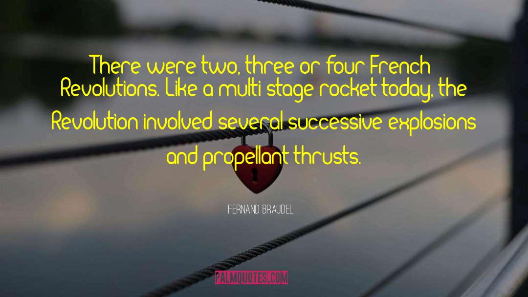 Fernand Braudel Quotes: There were two, three or